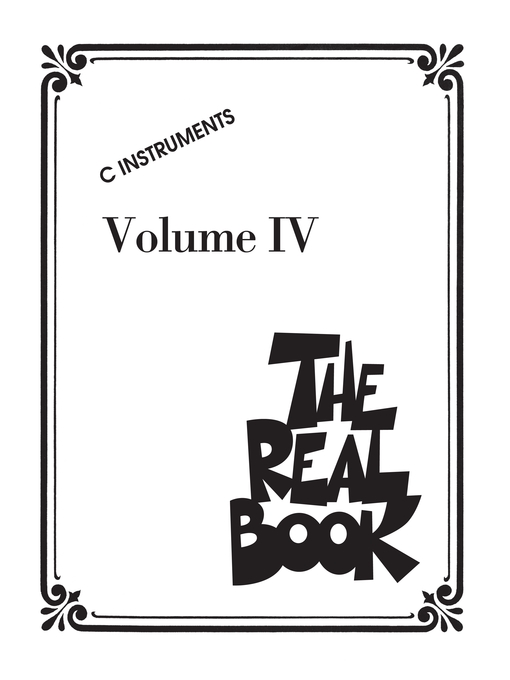 Title details for The Real Book--Volume IV by Hal Leonard Corp. - Available